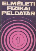 Nagy Károly (szerk.) - Elméleti fizikai példatár 1.