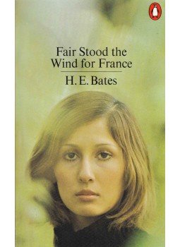H. E. Bates - Fair Stood the Wind for France H. E. Bates - Fair Stood the Wind for France, 1973 antikvár könyv