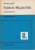 Párkányi László - Fizikai példatár középiskolásoknak II.