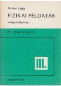 Párkányi László - Fizikai példatár középiskolásoknak III.