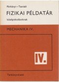 Párkányi László,Tasnádi Péter - Fizikai példatár középiskolásoknak IV.
