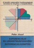 Peller József - Exponenciális és logaritmusfüggvény, differenciálszámítás