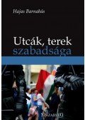 Hajas Barnabás - Utcák, terek szabadsága