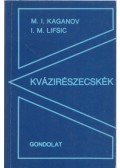 Kaganov, M. I.,Lifsic, I. M. - Kvázirészecskék