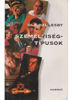 Hallesby, Ole - Személyiségtípusok Hallesby, Ole - Személyiségtípusok, Budapest 1997 antikvár könyv