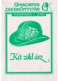 Tersánszky J. Jenő - Két zöld ász