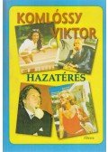 Komlóssy Viktor - Hazatérés Amerikából