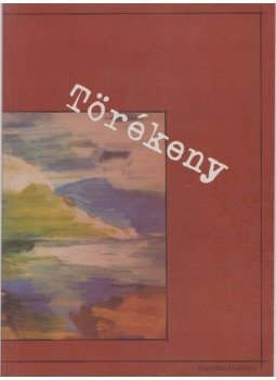 Iványi Róbert (szerk.), Tomasek Ilona (szerk.) - Törékeny Iványi Róbert (szerk.), Tomasek Ilona (szerk.) - Törékeny, 2005 antikvár könyv