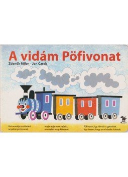 Miler, Zdenek, Carek, Jan - A vidám pöfivonat Miler, Zdenek, Carek, Jan - A vidám pöfivonat, 2006 antikvár könyv