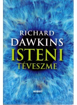 Richard Dawkins - Isteni téveszme Richard Dawkins - Isteni téveszme, Budapest 2009 antikvár könyv