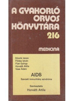 Horváth Attila (szerk.) - AIDS, Budapest 1987 antikvár könyv