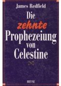 Redfield, James - Die zehnte Prophezeiung von Celestine
