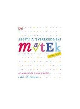 . - Segíts a gyerekednek! Matek lépésről lépésre, null 2016 antikvár könyv