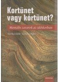 Tariska Péter (szerk.) - Kortünet vagy kórtünet?
