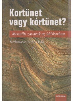 Tariska Péter (szerk.) - Kortünet vagy kórtünet? Tariska Péter (szerk.) - Kortünet vagy kórtünet?, Budapest 2002 antikvár könyv