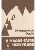 Dr. Komarnicki Gyula - A Magas-Tátra hegyvilága 5.