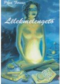 Pósa Ferenc - Lélekmelengető