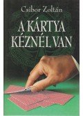 Csibor Zoltán - A kártya kéznél van