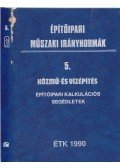 Hamvay Péter - Építőipari műszaki iránynormák 5. - Közmű- és vízépítés