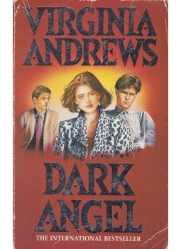 Andrews, Virginia C. - Dark Angel Andrews, Virginia C. - Dark Angel, 1986 antikvár könyv