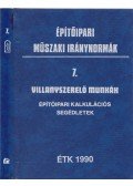  - Építőipari műszaki iránynormák 7. - Villanyszerelő munkák