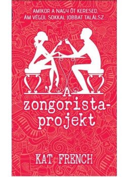 Kat French - A zongoristaprojekt Kat French - A zongoristaprojekt, 2016 antikvár könyv