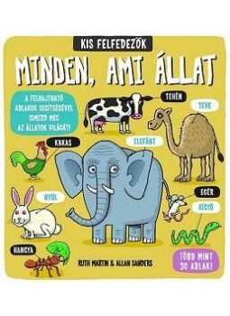 - Kis felfedezők - Minden, ami állat - Kis felfedezők - Minden, ami állat, null 2016 antikvár könyv