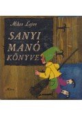 Mikes Lajos - Sanyi Manó könyve