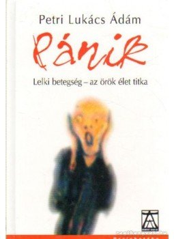 Petri Lukács Ádám - Pánik Petri Lukács Ádám - Pánik, Budapest 2003 antikvár könyv