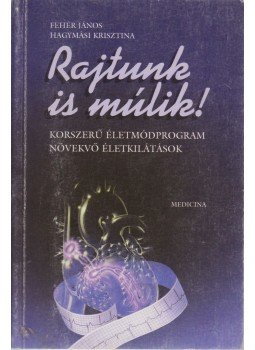 Fehér János, Hagymási Krisztina - Rajtunk is múlik! Fehér János, Hagymási Krisztina - Rajtunk is múlik!, Budapest 1999 antikvár könyv