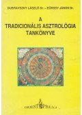 Dr. Dubravszky László,Dr. Eörssy János - A tradicionális asztrológia tankönyve