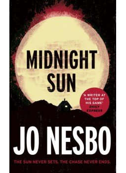 Jo Nesbo - Midnight Sun Jo Nesbo - Midnight Sun, null 2016 antikvár könyv