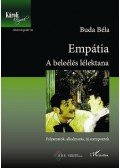 Buda Béla - Empátia.A beleélés lélektana. Folyamatok, alkalmazások, új szempontok