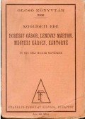 Szigligeti Ede - Egressy Gábor, Lendvay Márton, Megyeri Károly, Kántorné és más régi magyar szinészek