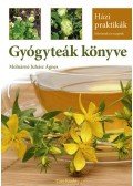 Molnárné Juhász Ágnes - Gyógyteák könyve - 3. bővített, átdolgozott kiadás