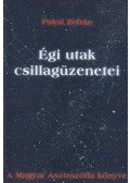 Paksi Zoltán - Égi utak csillagüzenetei