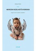 Andrew Fuller - Nehezen kezelhető gyerekek