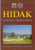 Hajós Bence,Szabó László,Szilágyi József,Tóth Ernő Dr. - Hidak Somogy megyében