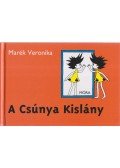 Marék Veronika - A csúnya kislány