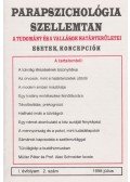 Dr. Liptay András (szerk.) - Parapszichológia-Szellemtan I. évfolyam 2. szám (1998. július)