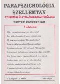 Dr. Liptay András (szerk.) - Parapszichológia-Szellemtan I. évfolyam 1. szám (1998. május)