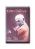 Varga Attila - Kerskói capriccio - Találkozások Hraballal