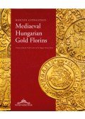 Gyöngyössy Márton - Medieval Hungarian Gold Florins