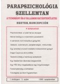 Dr. Liptay András (szerk.) - Parapszichológia-Szellemtan I. évfolyam 3. szám (1998. szeptember)