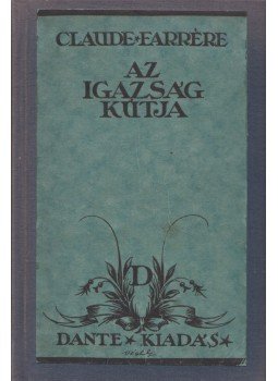 Farrére, Claude - Az igazság kútja Farrére, Claude - Az igazság kútja, Budapest 0 antikvár könyv