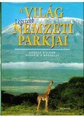 Ildos, Angela Serena,Bardelli, Giorgio G. - A világ legszebb nemzeti parkjai