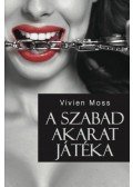 Vivien Moss - A szabad akarat játéka