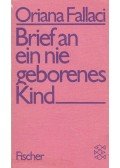 Oriana Fallaci - Brief an ein nie geborenes Kind