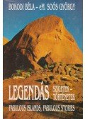 Bokodi Béla,eM. Soós György - Legendás szigetek, legendás történetek - Fabulous Islands, Fabulous Stories