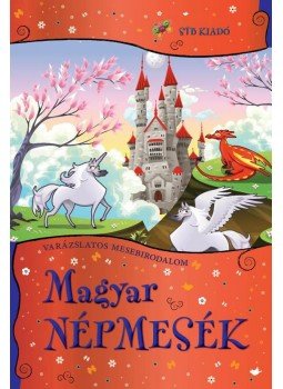 Rus Ibolya - Magyar népmesék Rus Ibolya - Magyar népmesék, 2014 antikvár könyv